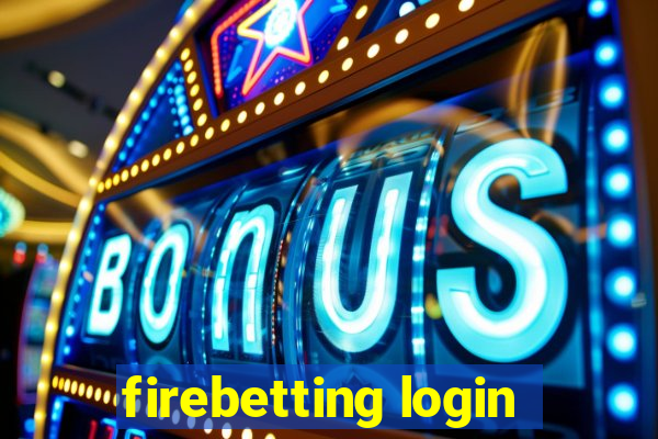 firebetting login